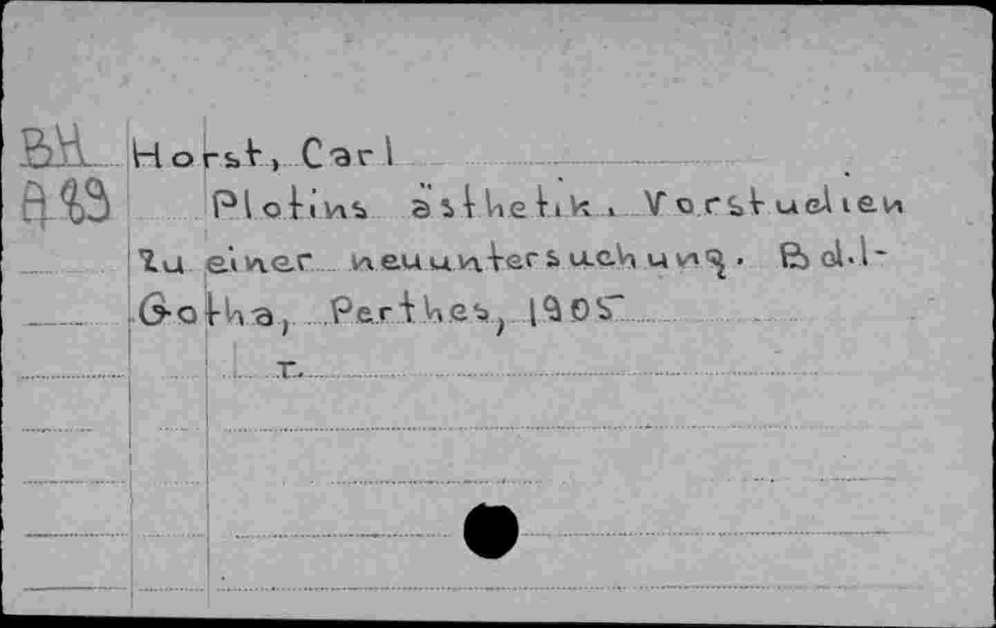 ﻿2ÙL HorsA» Саг I ---
П	Plokiwi aiVUelik-i Verbuchen
tu e.»wG.r weu uv\Ver ь ucV< u \л. fàol>l~
___ Ö-oVlia, .PerVWß^j I30b
.....1 . ... r....................-.......